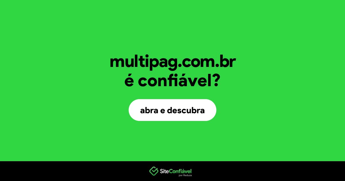 O site multipag.com.br é confiável?