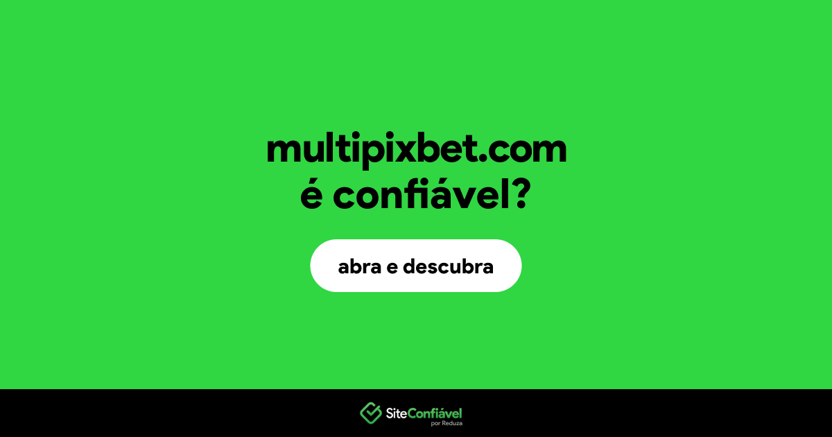 O site multipixbet.com é confiável?