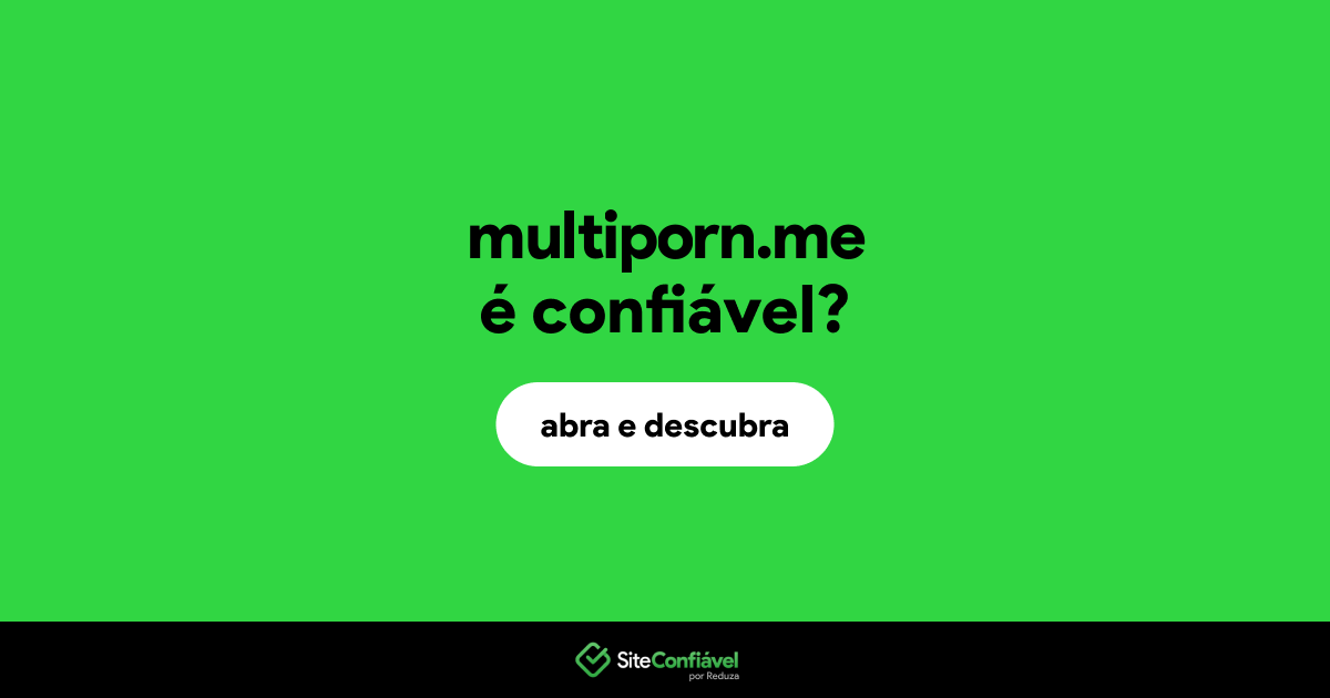 O site multiporn.me é confiável?