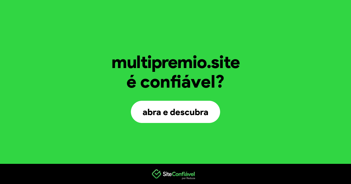 O site multipremio.site é confiável?