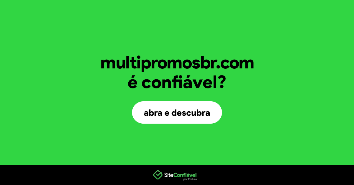 O site multipromosbr.com é confiável?