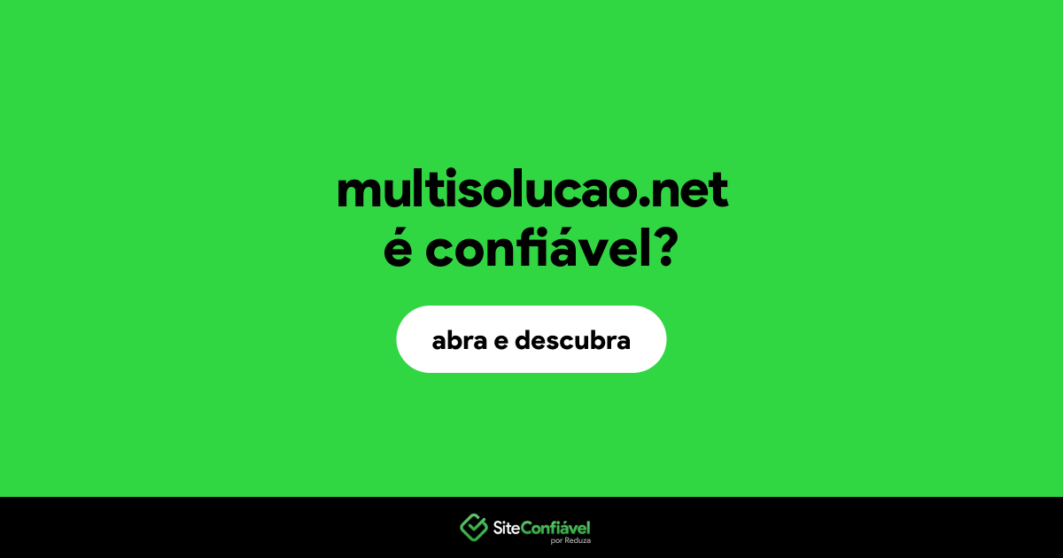 O site multisolucao.net é confiável?