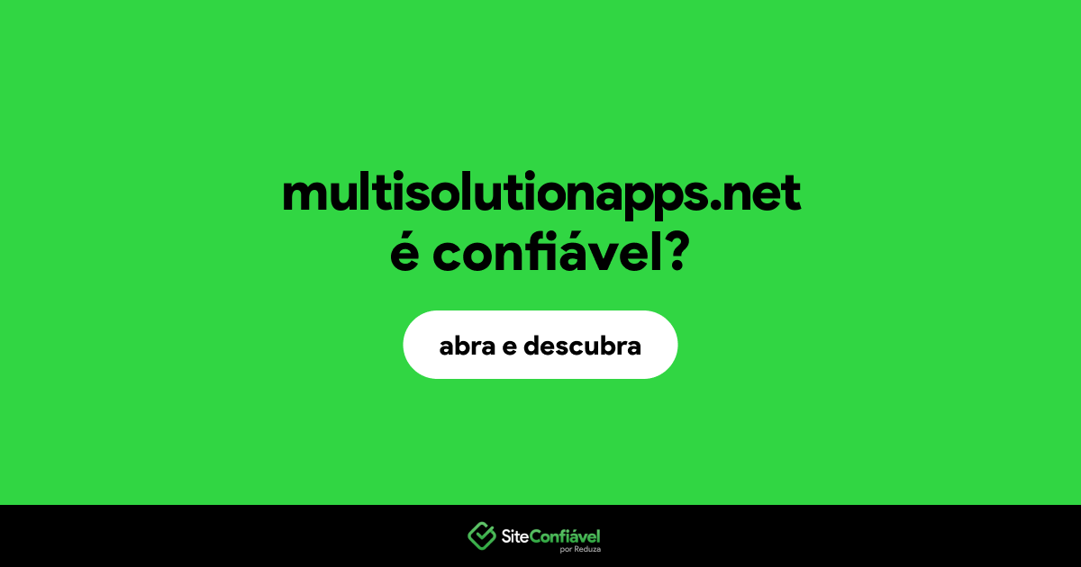 O site multisolutionapps.net é confiável?