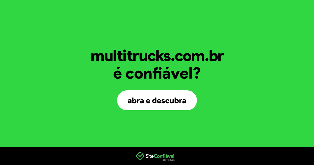 O site multitrucks.com.br é confiável?