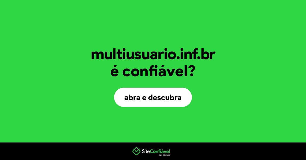 O site multiusuario.inf.br é confiável?