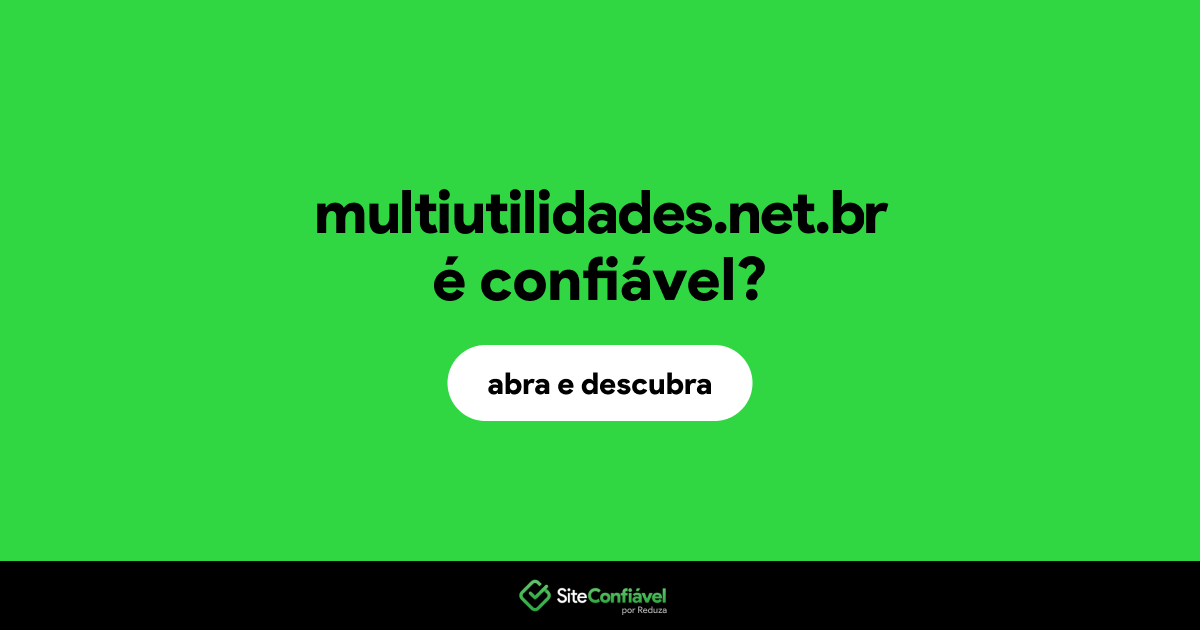 O site multiutilidades.net.br é confiável?