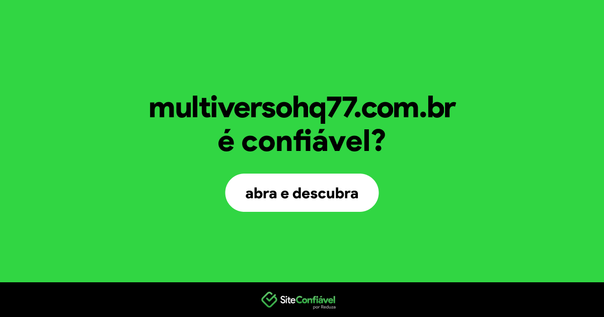 O site multiversohq77.com.br é confiável?