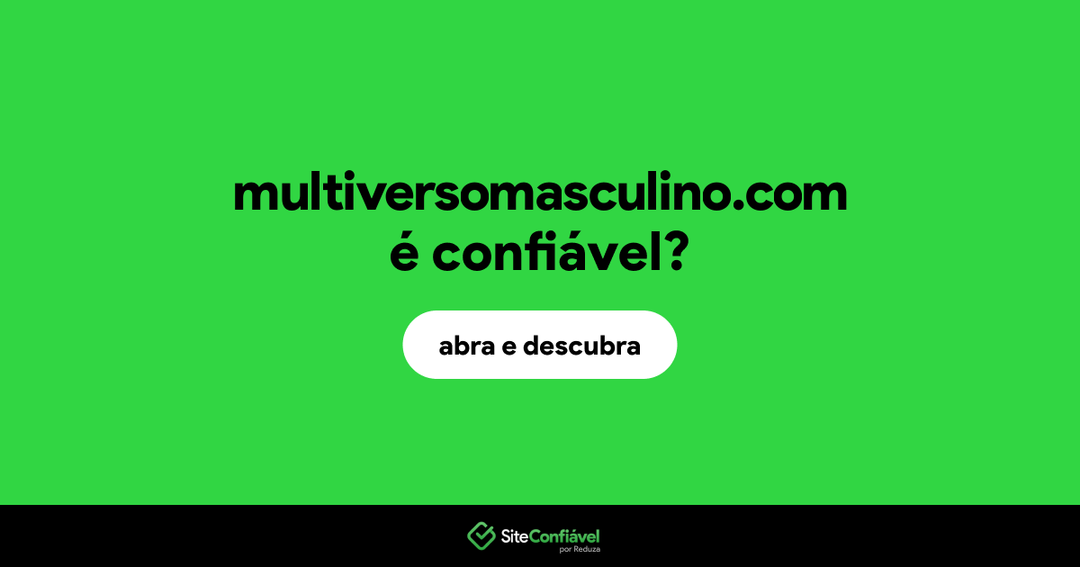 O site multiversomasculino.com é confiável?