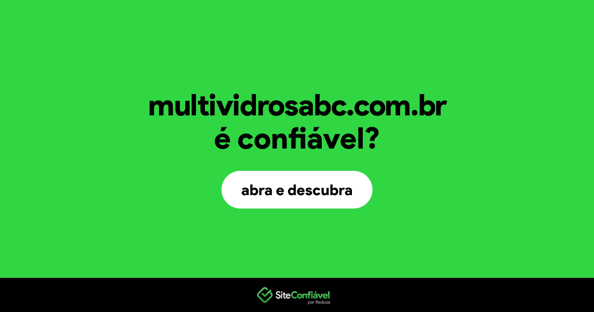 O site multividrosabc.com.br é confiável?