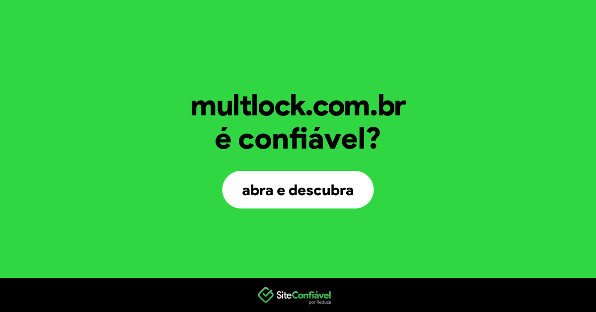 O site multlock.com.br é confiável?