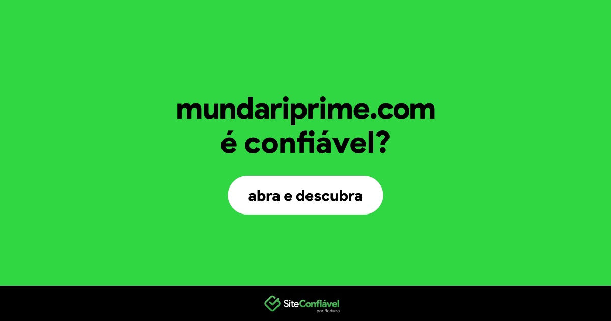 O site mundariprime.com é confiável?