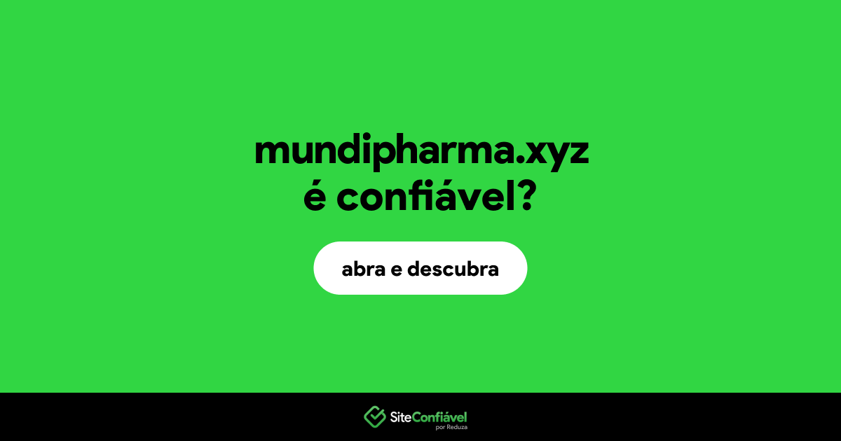 O site mundipharma.xyz é confiável?