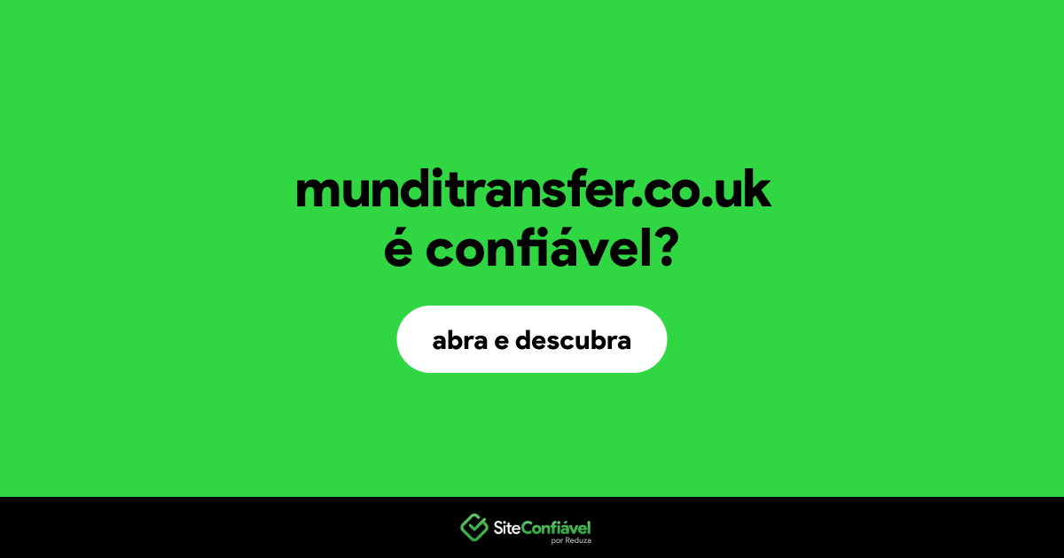 O site munditransfer.co.uk é confiável?