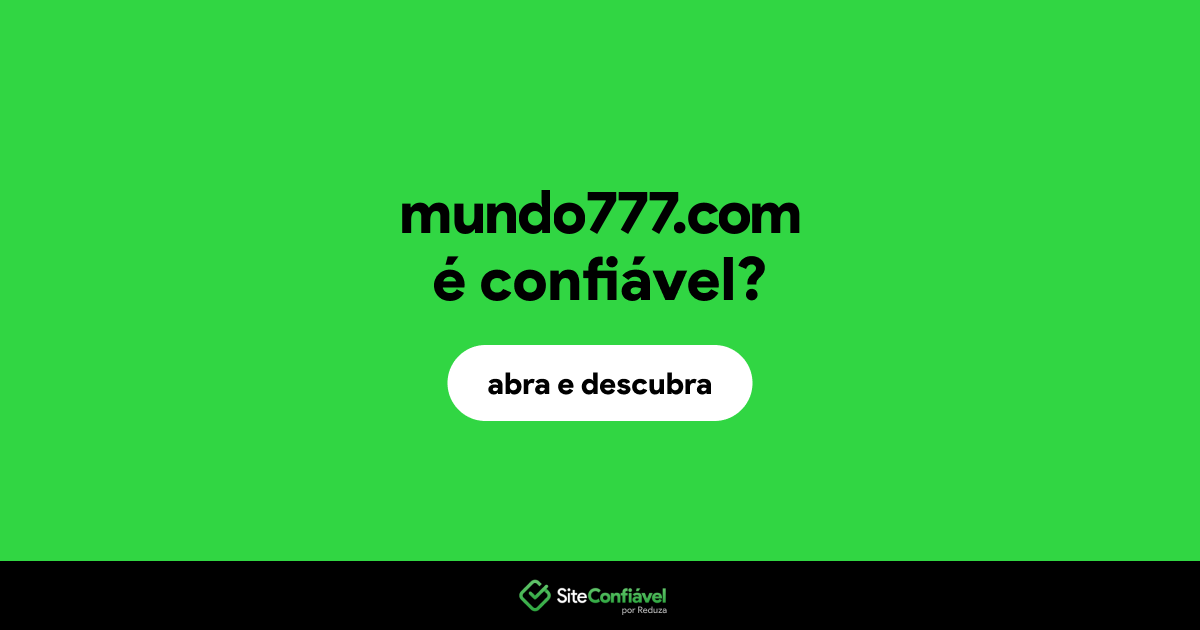 O site mundo777.com é confiável?