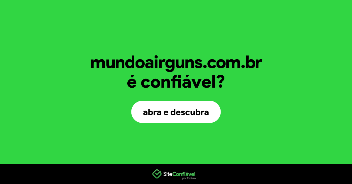 O site mundoairguns.com.br é confiável?