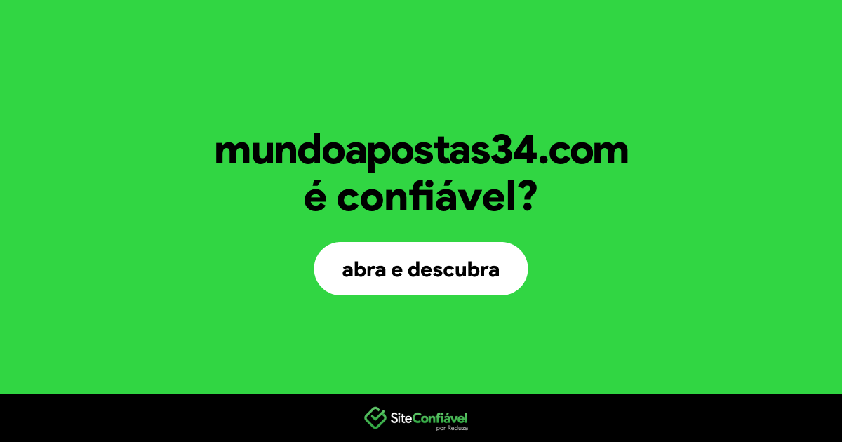 O site mundoapostas34.com é confiável?