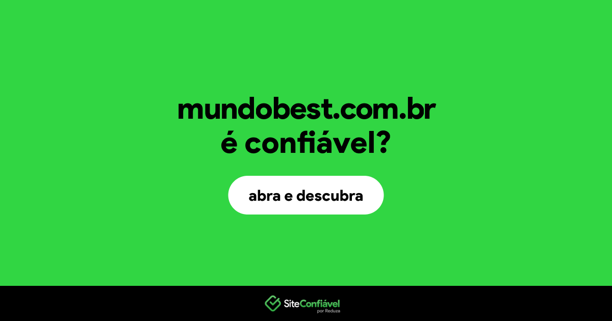 O site mundobest.com.br é confiável?