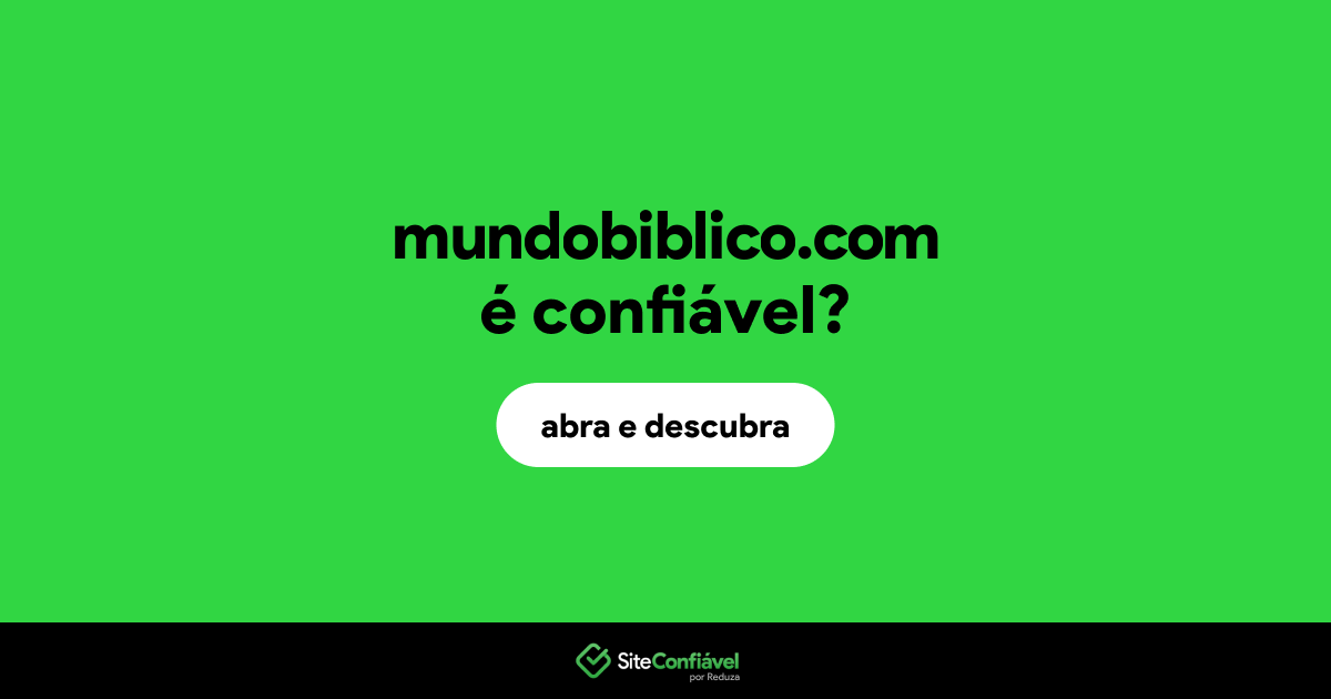 O site mundobiblico.com é confiável?