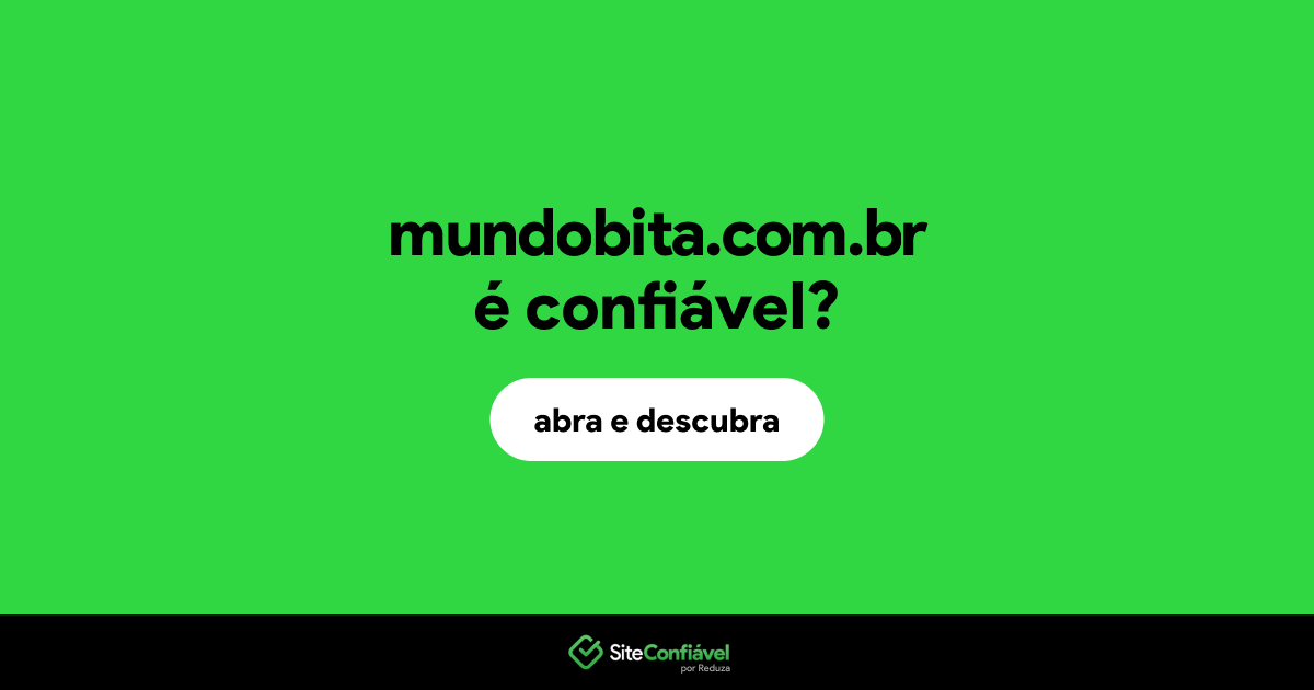 O site mundobita.com.br é confiável?