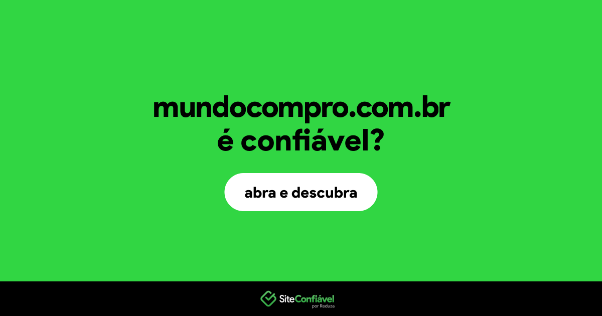 O site mundocompro.com.br é confiável?