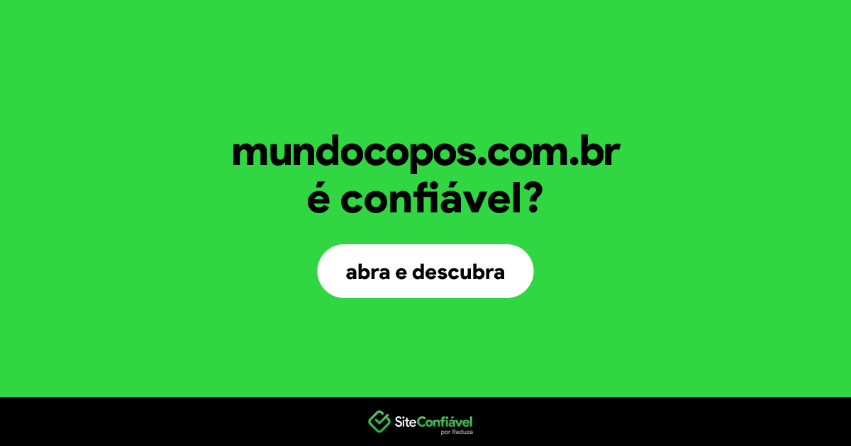 O site mundocopos.com.br é confiável?