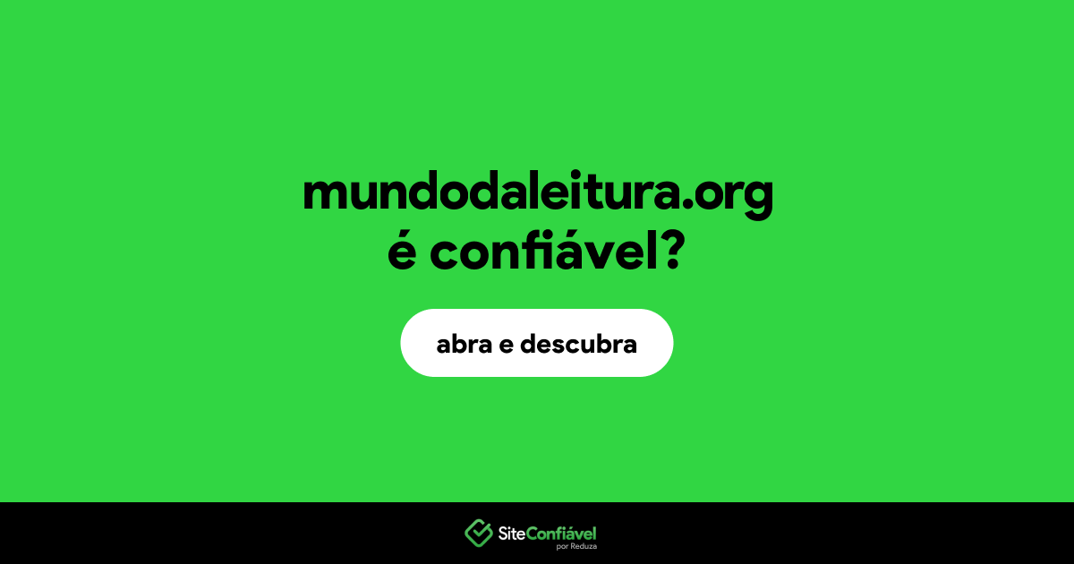 O site mundodaleitura.org é confiável?