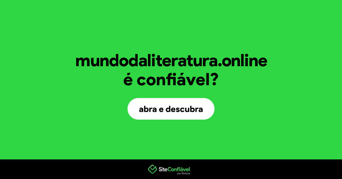 O site mundodaliteratura.online é confiável?