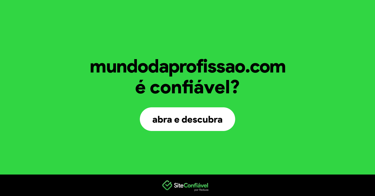 O site mundodaprofissao.com é confiável?