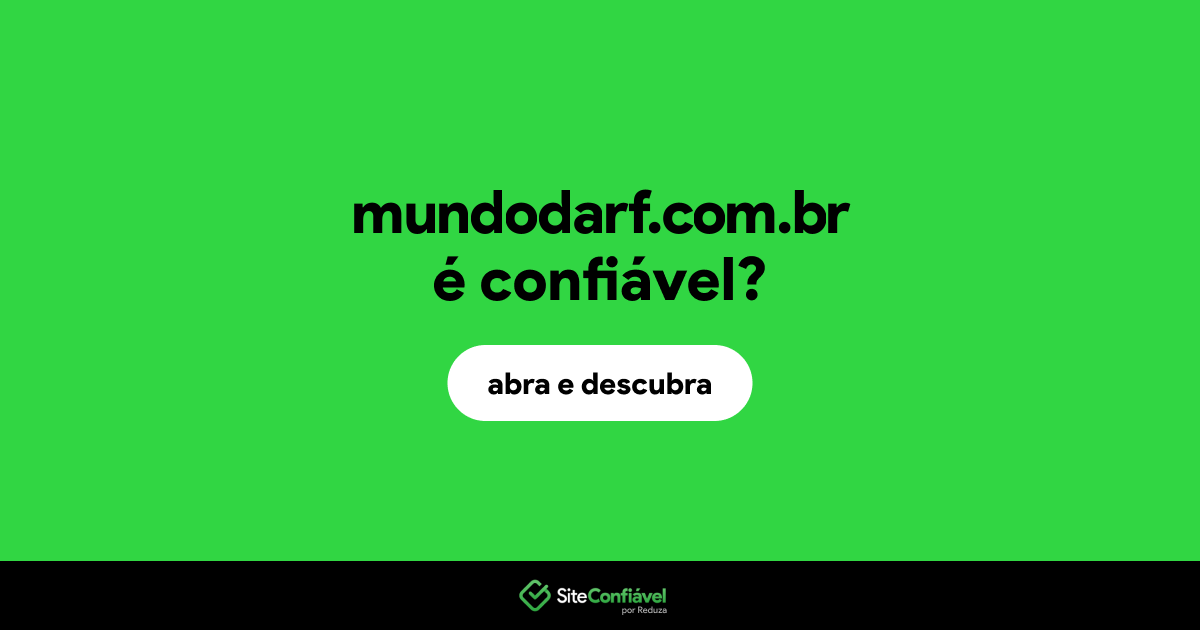 O site mundodarf.com.br é confiável?