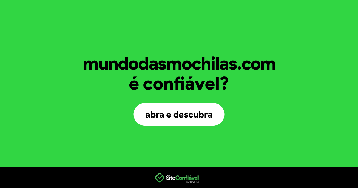 O site mundodasmochilas.com é confiável?
