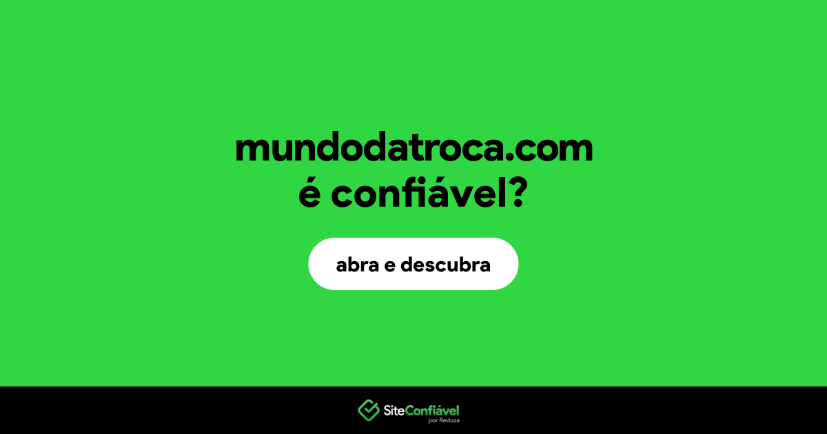 O site mundodatroca.com é confiável?
