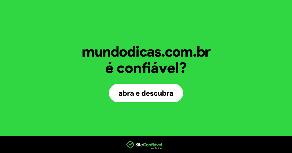 O site mundodicas.com.br é confiável?