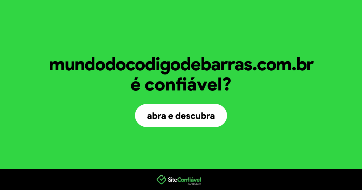 O site mundodocodigodebarras.com.br é confiável?