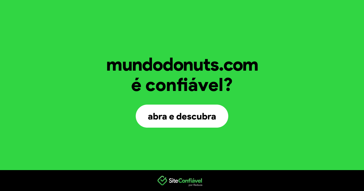 O site mundodonuts.com é confiável?