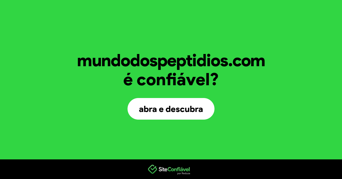 O site mundodospeptidios.com é confiável?