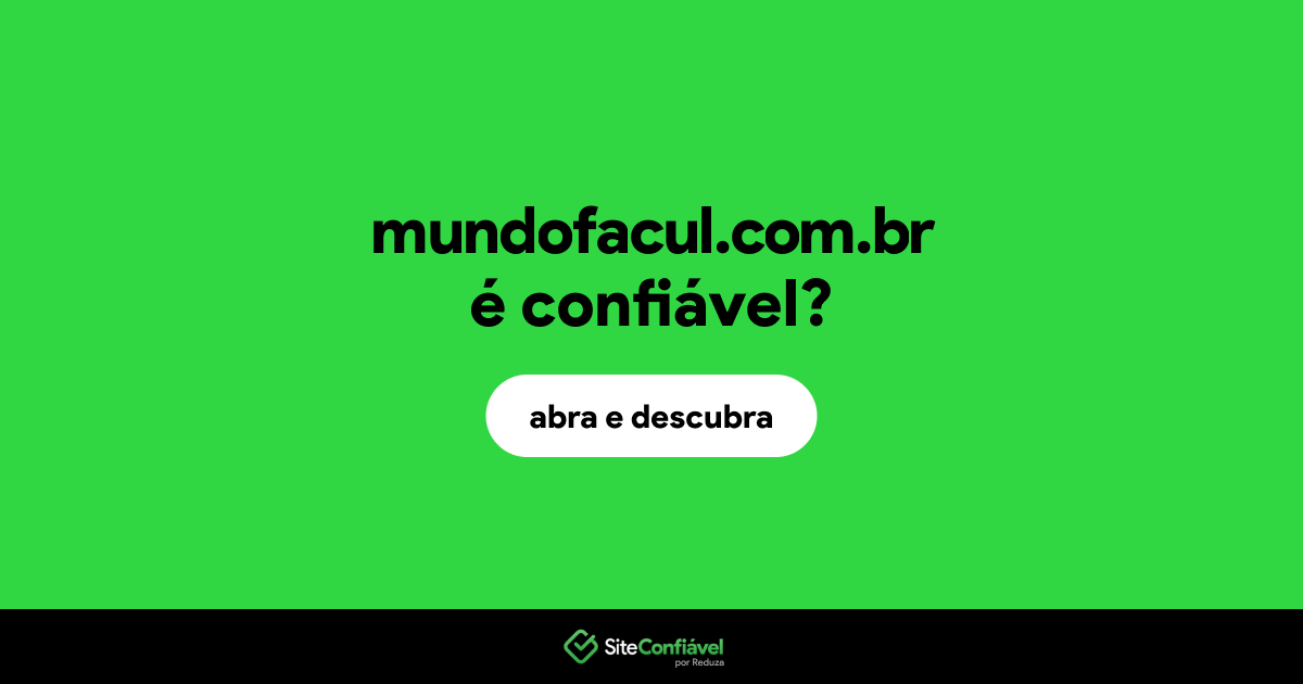 O site mundofacul.com.br é confiável?