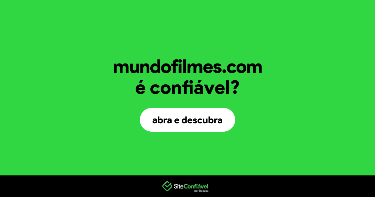 O site mundofilmes.com é confiável?