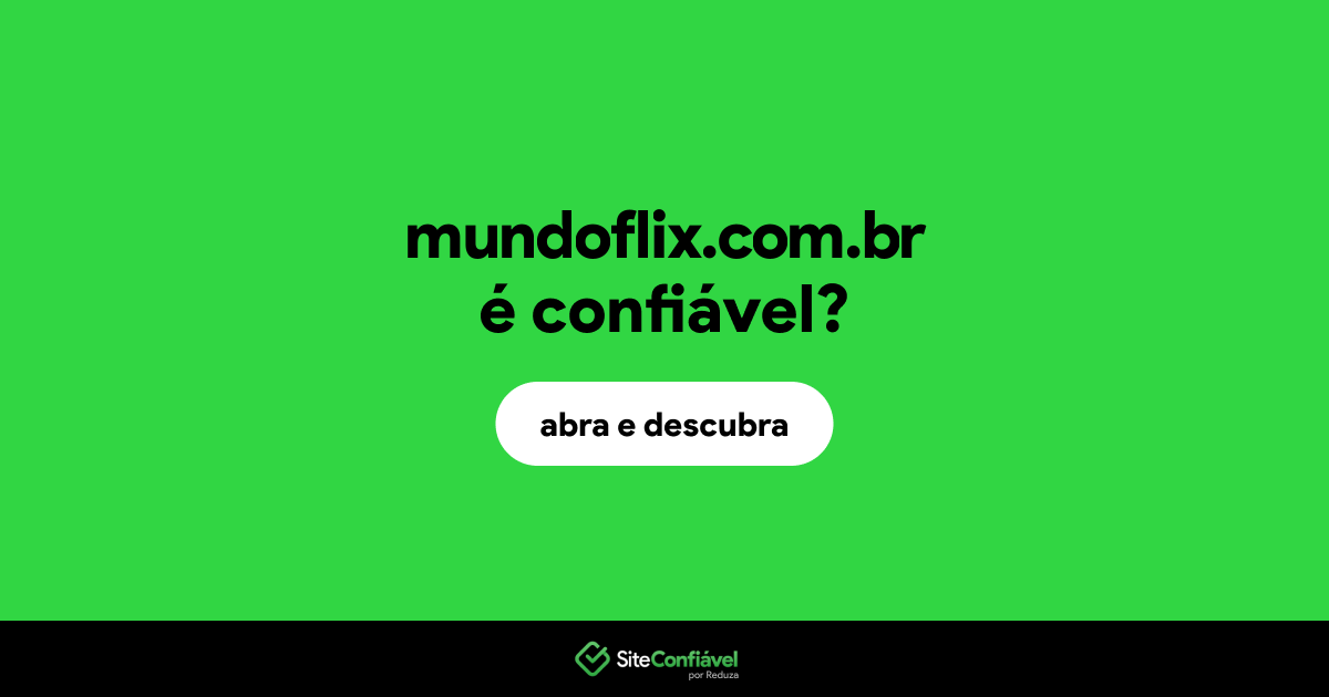 O site mundoflix.com.br é confiável?