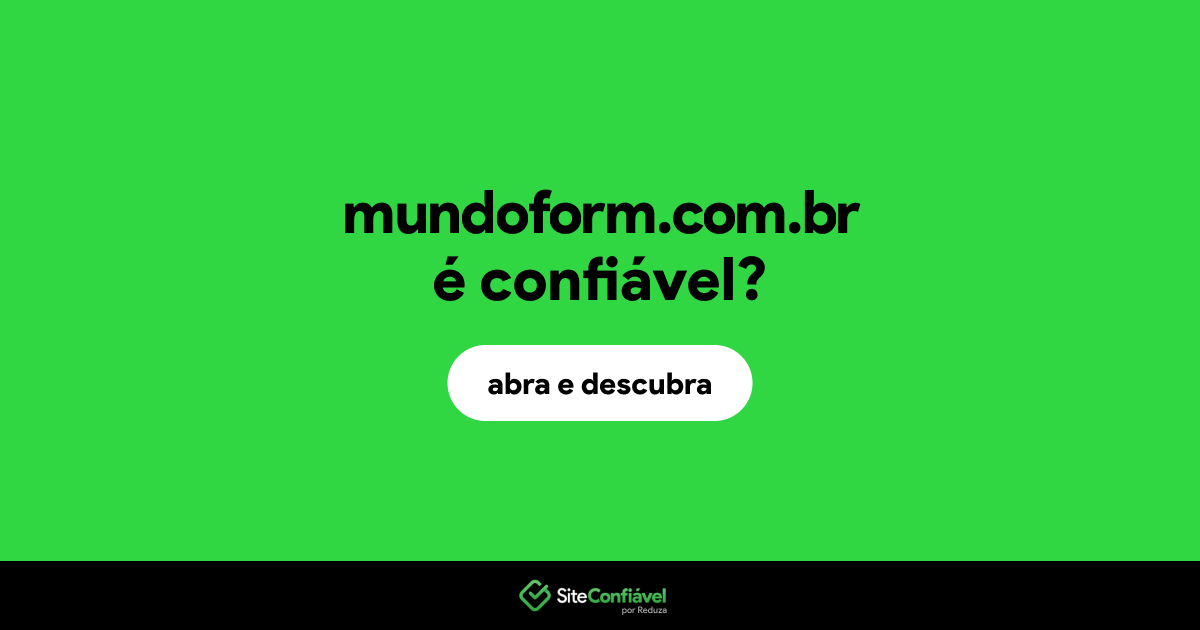 O site mundoform.com.br é confiável?