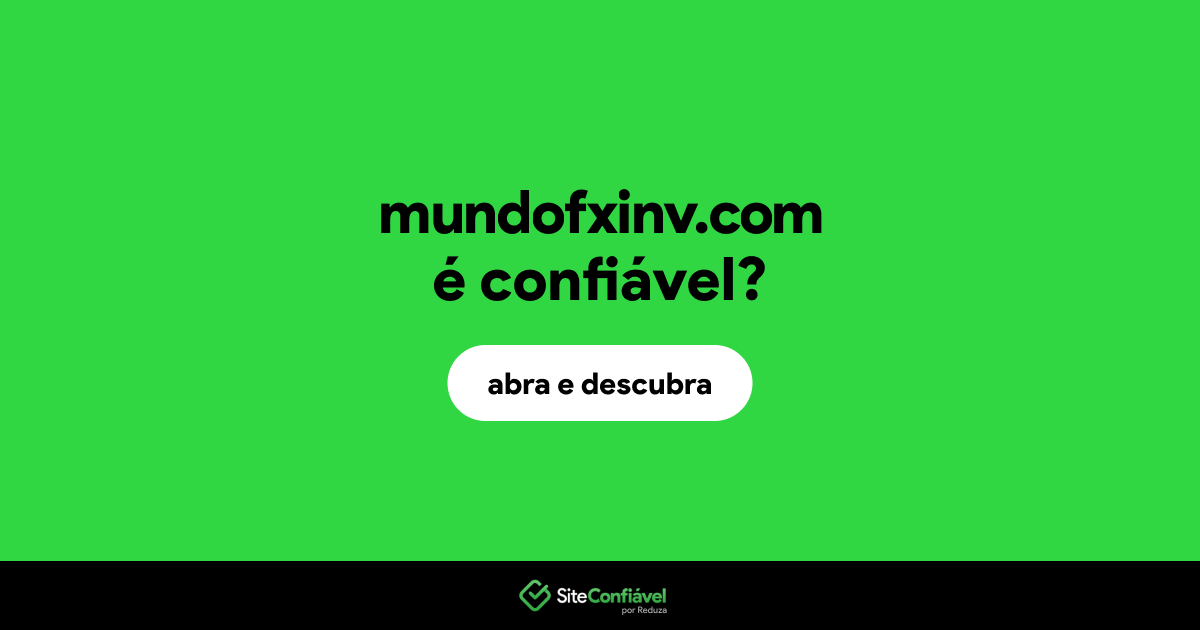 O site mundofxinv.com é confiável?