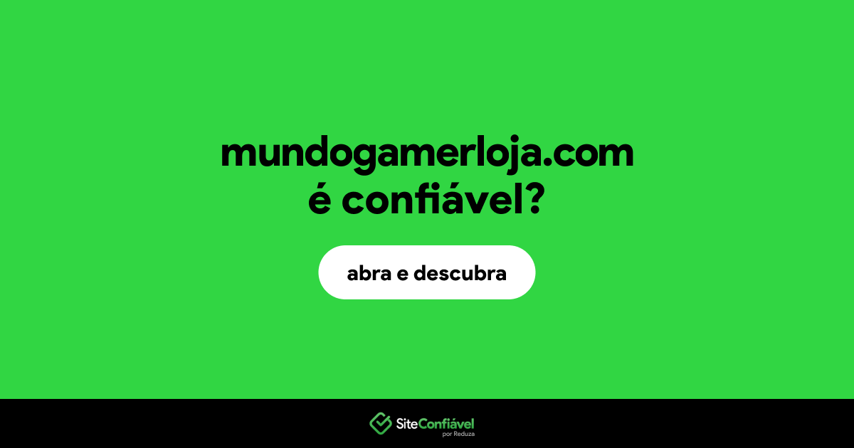 O site mundogamerloja.com é confiável?