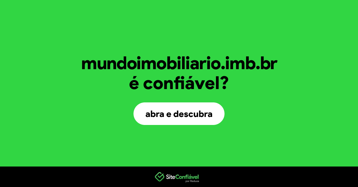 O site mundoimobiliario.imb.br é confiável?