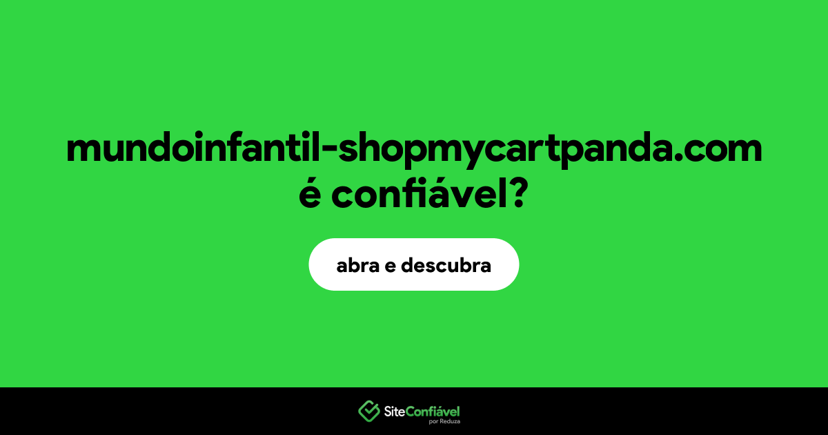 O site mundoinfantil-shopmycartpanda.com é confiável?