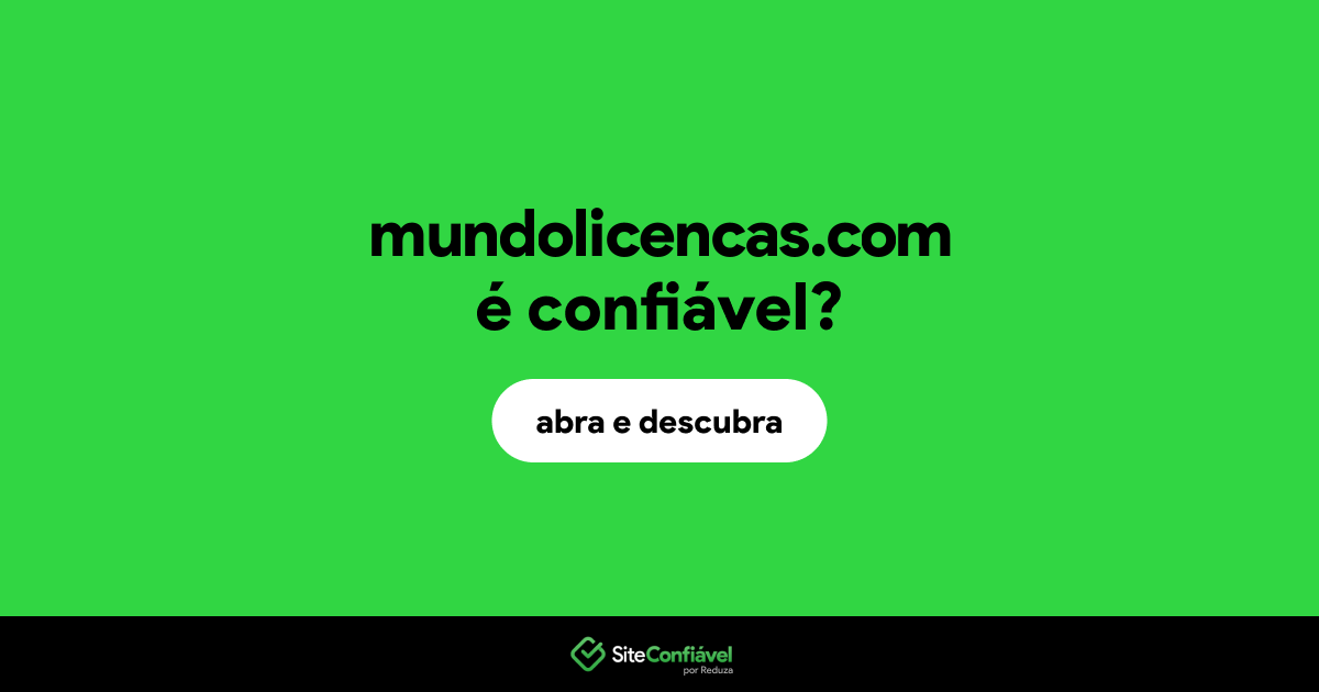 O site mundolicencas.com é confiável?