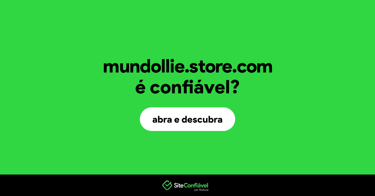 O site mundollie.store.com é confiável?