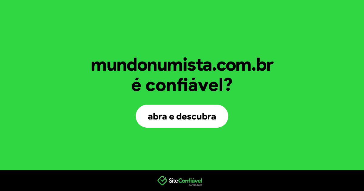 O site mundonumista.com.br é confiável?
