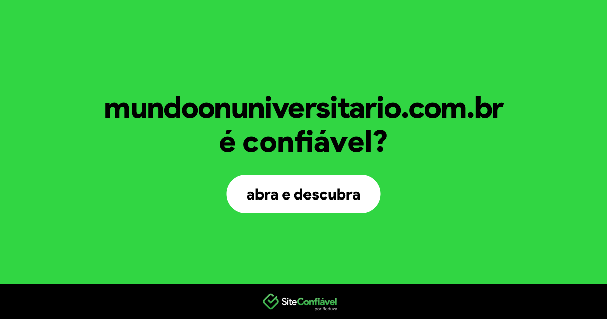 O site mundoonuniversitario.com.br é confiável?