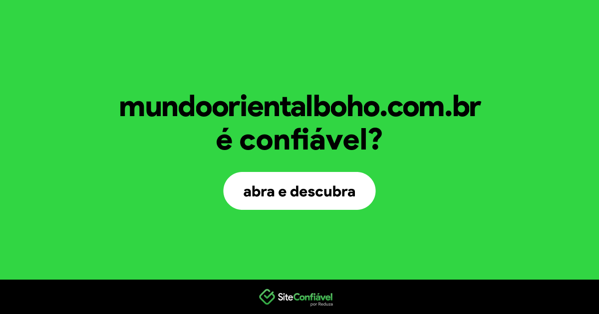 O site mundoorientalboho.com.br é confiável?