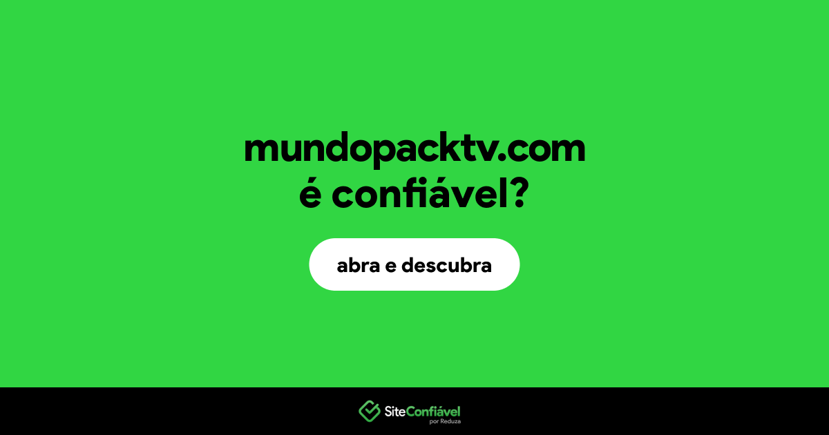 O site mundopacktv.com é confiável?