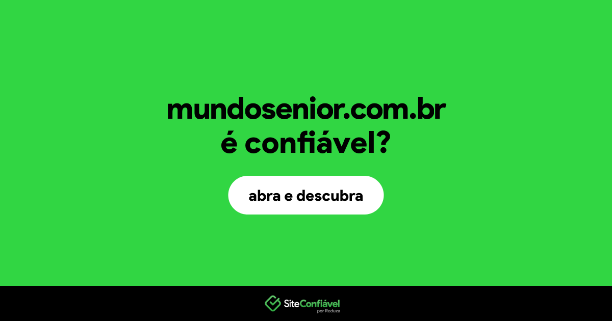 O site mundosenior.com.br é confiável?